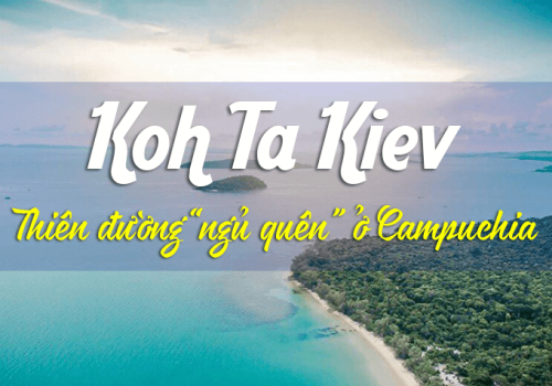 Koh Ta Kiev - 'đảo ngọc bình yên' ở Campuchia