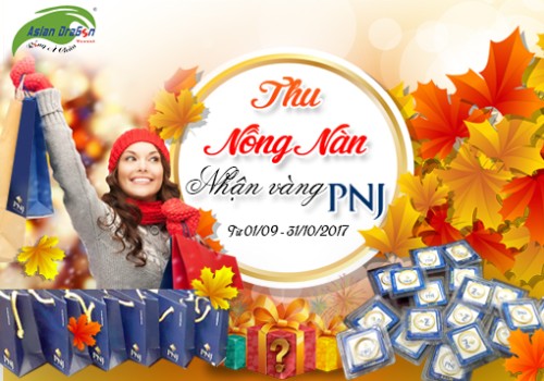 Chương trình " Thu nồng nàn - Nhận vàng PNJ" năm 2017