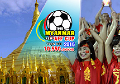Đến Myanmar xem AFF CUP 2016: Lịch thi đấu