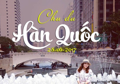 Album tour Hàn Quốc khởi hành 28/06/2017