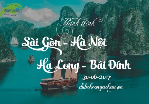 Album ảnh Tour Sài Gòn - Hà Nội - Hạ Long - Bái Đính khởi hành ngày 30/06/2017