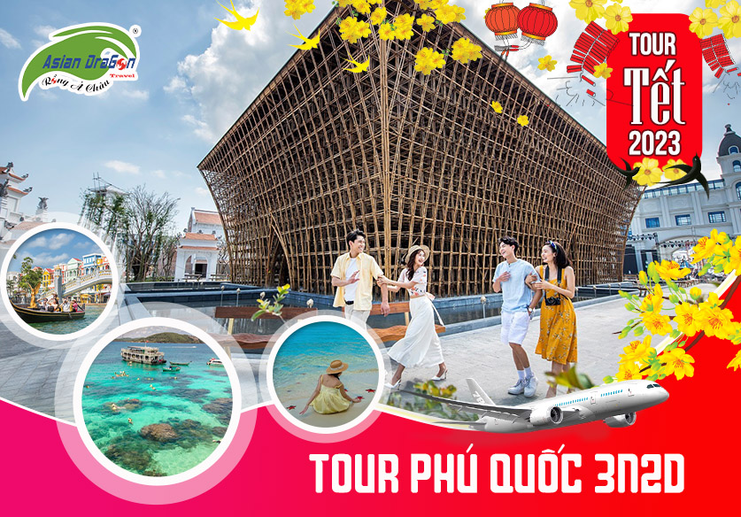 TOUR PHÚ QUỐC 3 NGÀY 2 ĐÊM TẾT NGUYÊN ĐÁN 2023