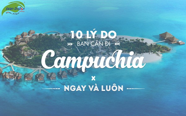 10-ly-do-du-lich-campuchia