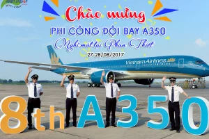 Chào mừng Phi công đội bay A350 nghỉ mát tại Phan Thiết 27,28-08-2017